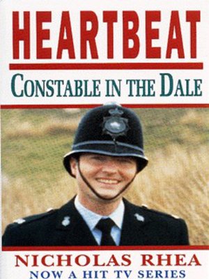 cover image of Heartbeat constable in the Dale and other tales of a Yorkshire village bobby